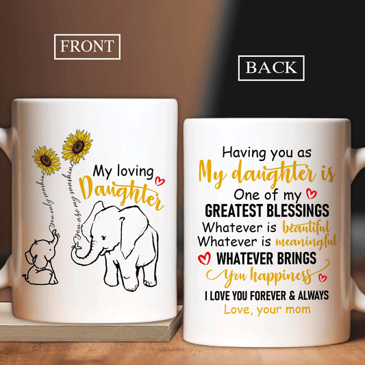 Family White Mug, Daughter And Mom Mug - Gifts For Daughter From Mom - Sunflower, Cute Elephant Drawing, You Are My Greatest Blessing Mug
