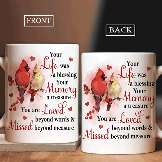 Memorial White Mug - Red cranberry, Watercolor cardinal, Heart symbol - Gift for members family - Your life was a blessing - Heaven White Mug.