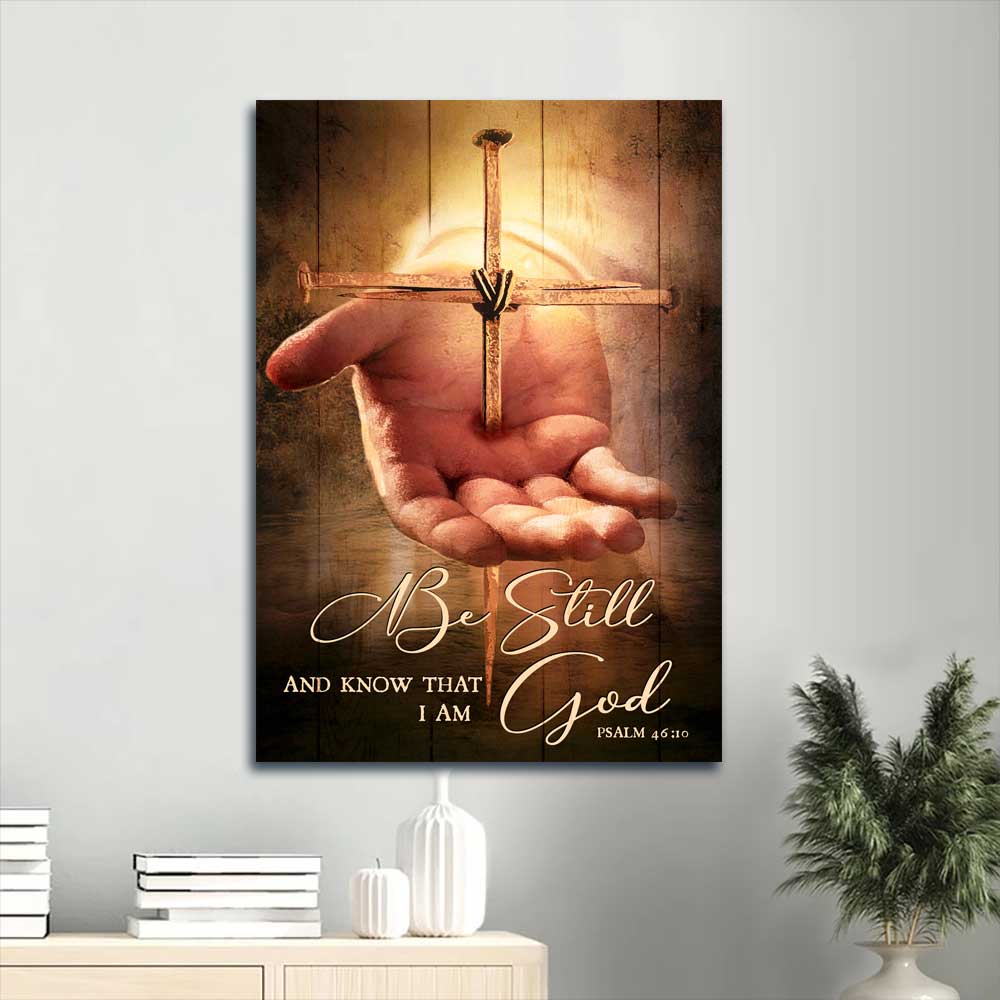 Jesus Portrait Canvas - Stunning Cross, Jesus's Hand Painting Canvas - Gift For Christian - Be Still And Know That I Am God Canvas