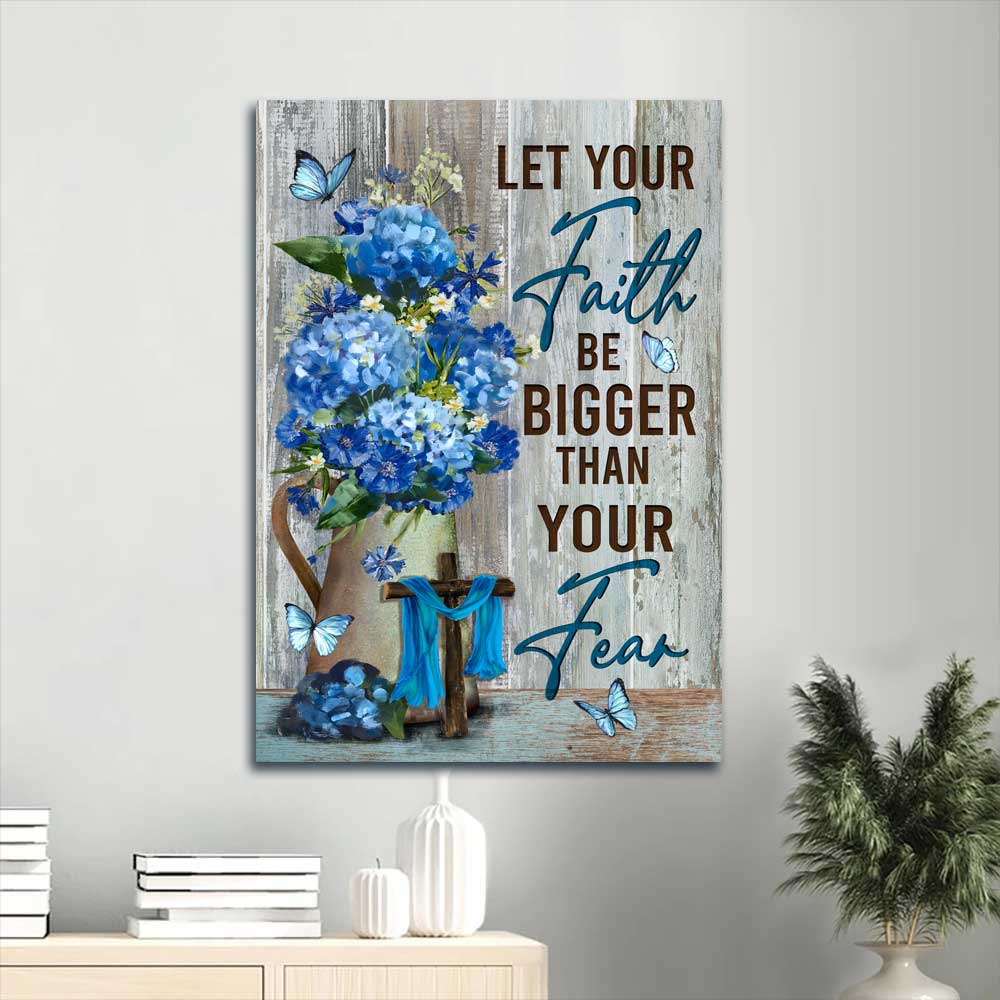 Jesus Portrait Canvas - Stunning Flower Painting, Blue Butterfly Canvas - Gift For Christian - Let Your Faith Be Bigger Than Your Fear Canvas