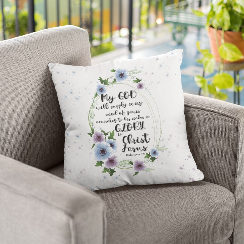 Bible Verse Pillow - Jesus Pillow - Gift For Christian - My God Will Supply Every Need Of Yours Philippians 4:19 Pillow