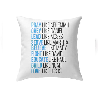Bible Verse Pillow - Jesus Pillow - Gift For Christian - Pray Like Nehemiah Obey Like Daniel Christian Pillow