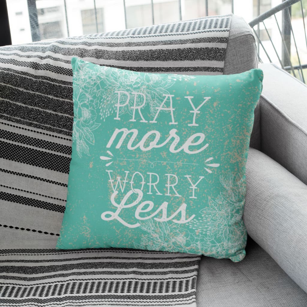 Bible Verse Pillow - Jesus Pillow - Gift For Christian - Pray More Worry Less Christian Pillow