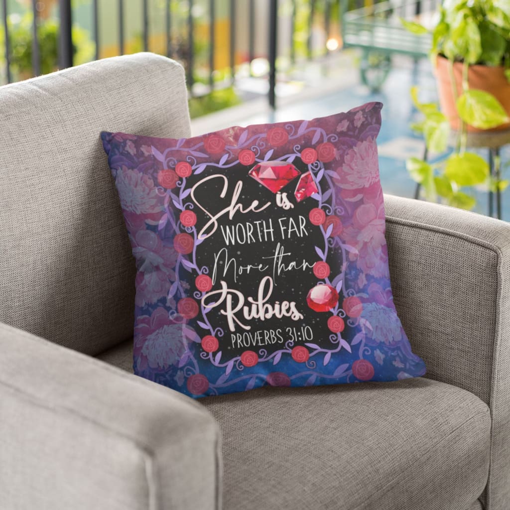 Bible Verse Pillow - Jesus Pillow - Painting Rubies, Flowers Frame Pillow - Gift For Christan - Proverbs 31:10 She is worth far more than rubies Throw Pillow