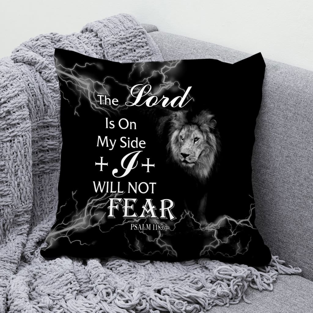 Jesus Pillow - Lion Pillow - Gift For Christan - Psalm 118:6 The Lord is on my side Throw Pillow