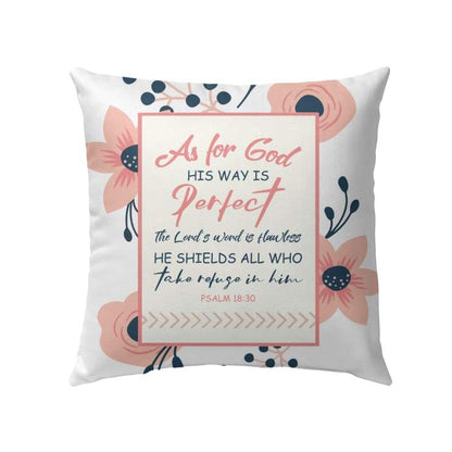 Bible Verse Pillow - Jesus Pillow - Floral Painting Pillow - Gift For Christan - Psalm 18:30 As for God, his way is perfect Throw Pillow