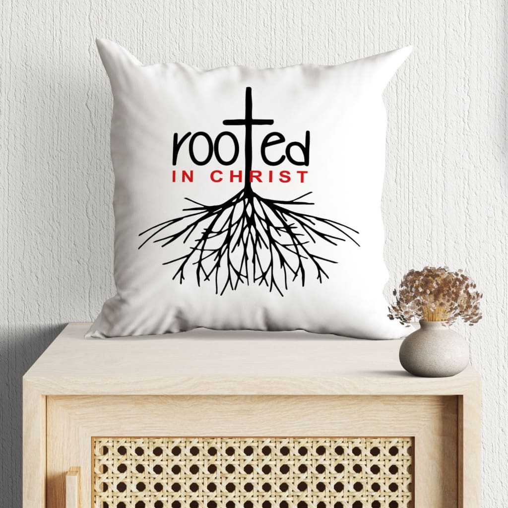 Jesus Pillow - Roots, Cross Pillow - Gift For Christian - Rooted In Christ Throw Pillow