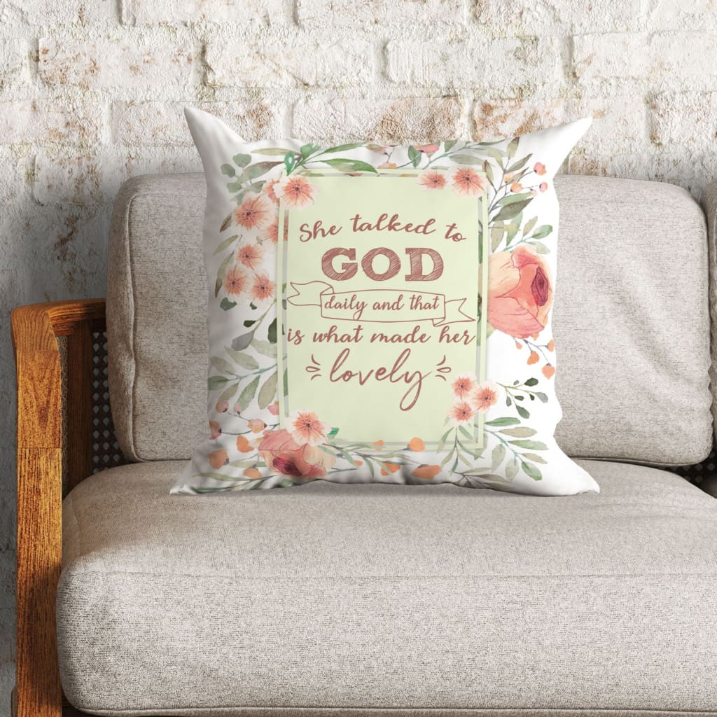 Jesus Pillow - Flower Leaf Frame Pillow - Gift For Christian - She talked to God daily and that is what made her lovely Throw Pillow