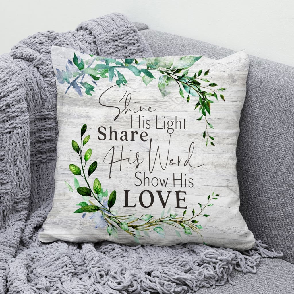 Jesus Pillow - Leaf Frame Pillow - Gift For Christian - Shine His light share His word show His love Throw Pillow