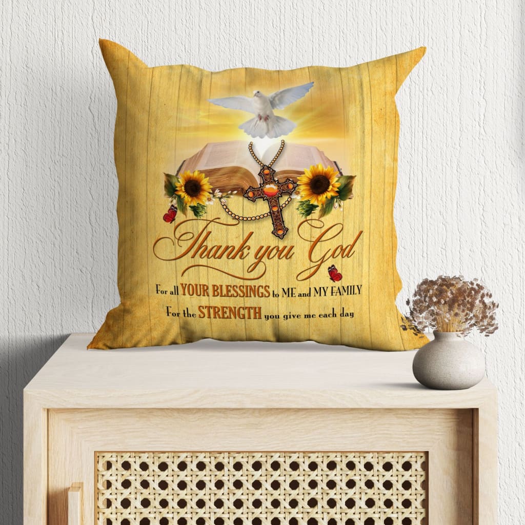 Jesus Pillow - Bible, Sunflower, Cross, Dove Pillow - Gift For Christian - Thank you God for all your blessings pillow