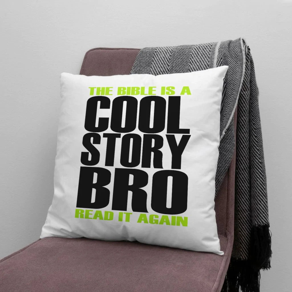 Jesus Pillow - Gift For Christian - The Bible is a cool story bro read it again pillow