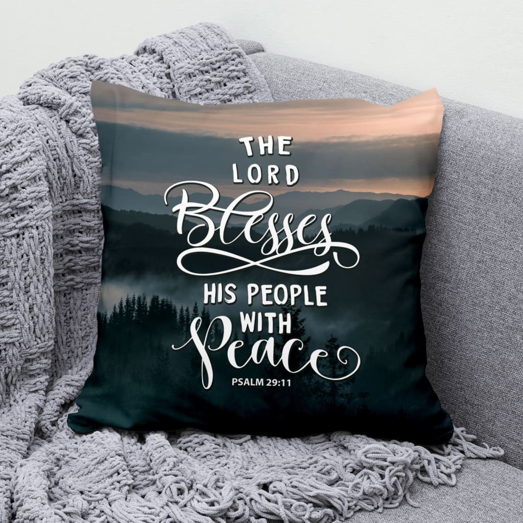 Bible Verse Pillow - Jesus Pillow - Mountain, Forest Pillow - Gift For Christian - The Lord blesses his people with peace Psalm 29:11 Pillow