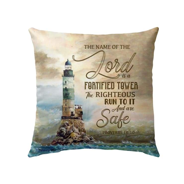 Bible Verse Pillow - Jesus Pillow - Lighthouse Pillow - Gift For Christian - The name of the Lord is a fortified tower Proverbs 18:10 Throw Pillow