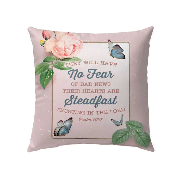 Bible Verse Pillow - Jesus Pillow - Blue Butterfly Pillow - Gift For Christian - They will have no fear of bad news Psalm 112:7 Throw Pillow