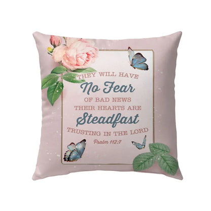 Bible Verse Pillow - Jesus Pillow - Blue Butterfly Pillow - Gift For Christian - They will have no fear of bad news Psalm 112:7 Throw Pillow