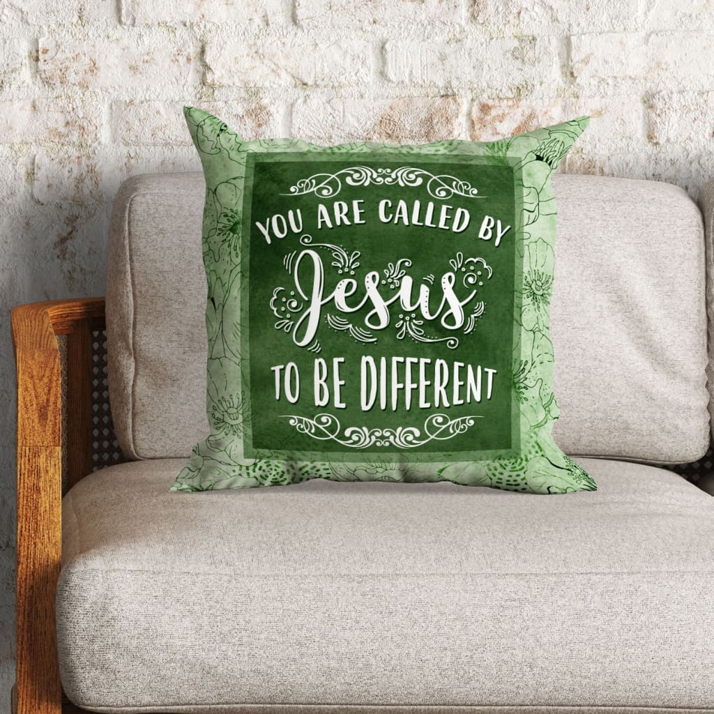 Christian Throw Pillow, Faith Pillow, Jesus Pillow, Inspirational Pillow - You Are Called By Jesus To Be Different
