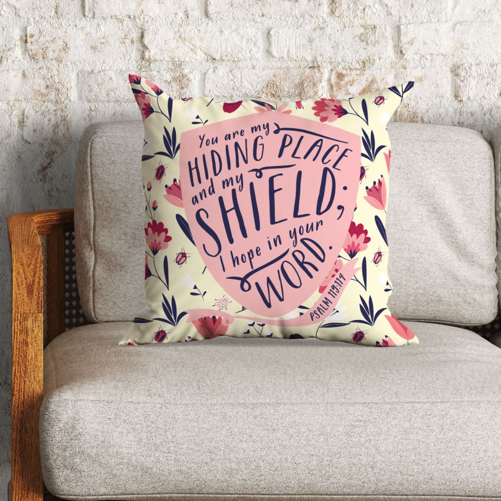 Bible Verse Pillow - Jesus Pillow - Scripture, Flowers Pillow - You Are My Hiding Place Psalm 119:114 Pillow