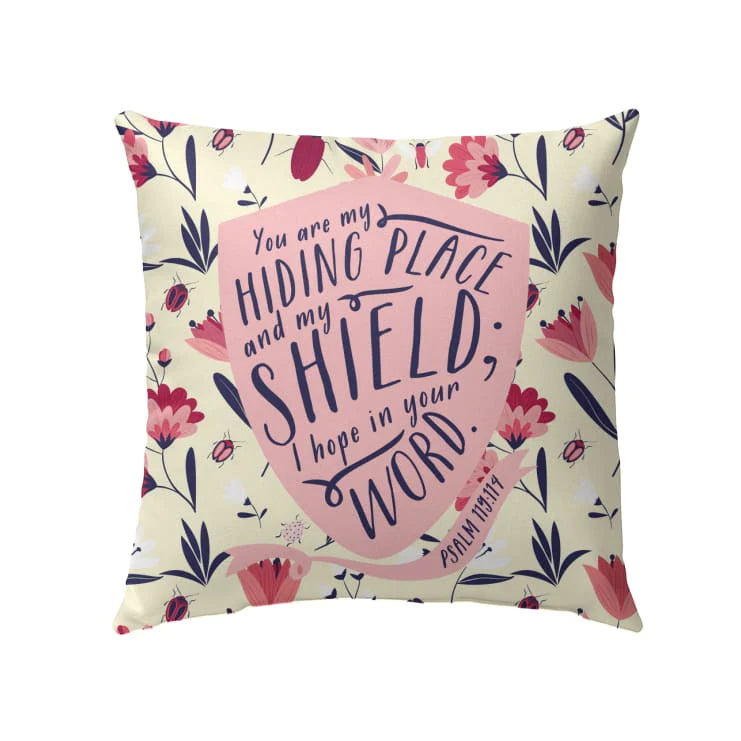 Bible Verse Pillow - Jesus Pillow - Scripture, Flowers Pillow - You Are My Hiding Place Psalm 119:114 Pillow