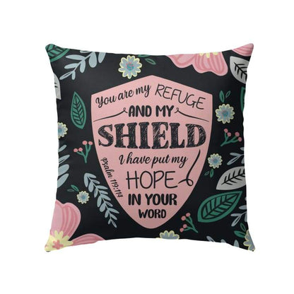 Christian Throw Pillow, Faith Pillow, Jesus Pillow, Psalm 119:114 Bible Verse Pillow - You Are My Refuge And My Shield