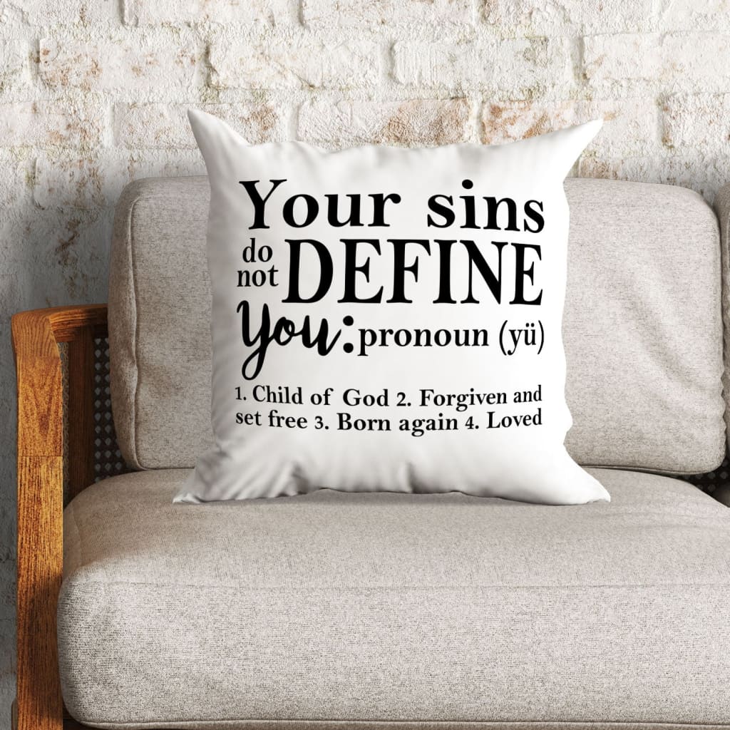 Christian Throw Pillow, Faith Pillow, Jesus Pillow, Child Of God Pillow - Your Sins Do Not Define You